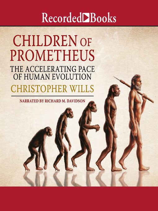 Title details for Children of Prometheus by Christopher Wills - Wait list